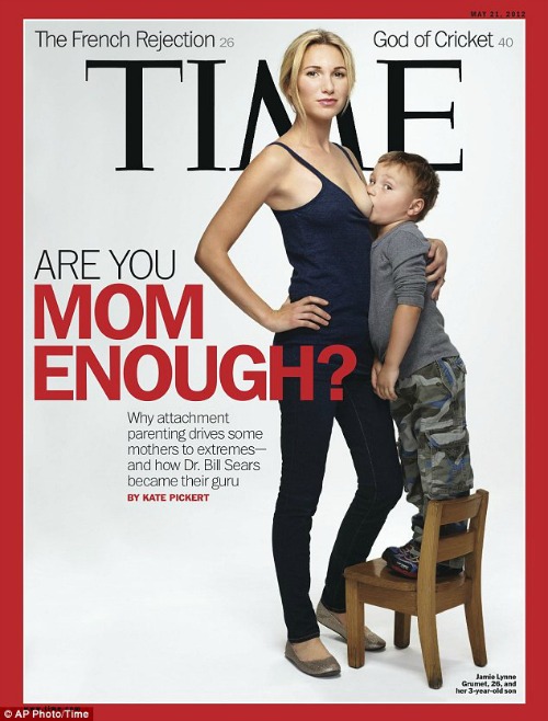 The Time Magazine cover with Jamie and her son, still breastfeeding at almost four years of age. 
